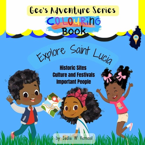 PDF read online Geo's Adventure Series Colouring Book: Explore Saint Lucia unlimited