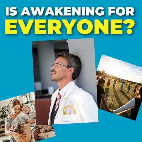 Will Awakening Ruin Your Life? (w/Dr. Angelo DiLullo)