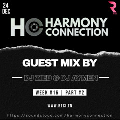HARMONY CONNECTION SHOW BY DJ ZIED & DJ AYMEN PART 2