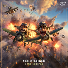 Nosferatu & INVADE - Brace For Impact