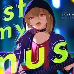 Lost My Music - 涼宮ハルヒ(CV.平野綾)    Covered By 芦澤 サキ