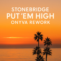 Put ’Em High (ONYVA Rework) [teaser @ 192k]
