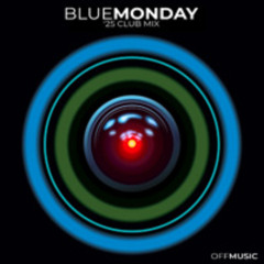 Blue Monday ('25 Club Remix)