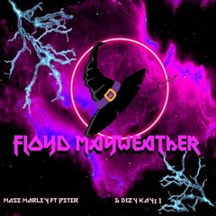 Floyd Mayweather (ft. Peter & Dizzy Kayi1)