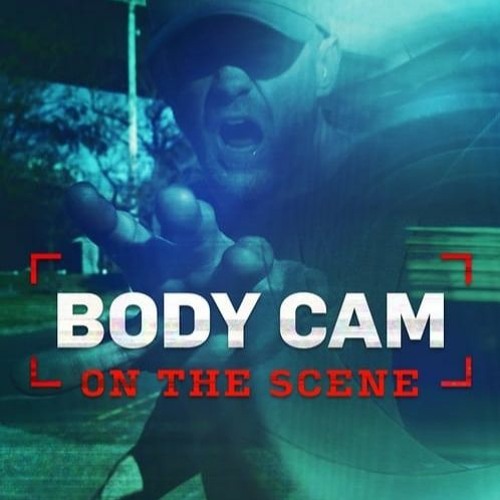 Stream Watch ! Body Cam On the Scene Season 3 Episode 7