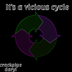 it’s a vicious cycle(prod. bxxnose)