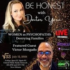 Be Honest - Victor Morgado - Women As Psychopaths