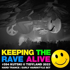 KTRA Episode 594: Kutski Live @ Tidyland (Hard Trance / Early Hardstyle)