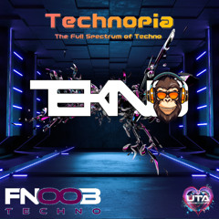Technopia & FNOOB Radio - TEKNO Monkey