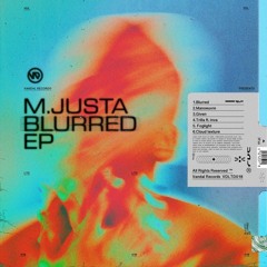 Blurred EP - M.Justa