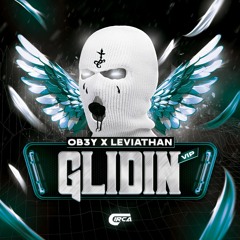 OB3Y & Leviathan - Glidin (VIP) (Free Download)