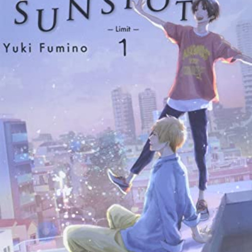 FREE EPUB 💛 I Hear the Sunspot: Limit Volume 1 (I Hear the Sunspot Series) by  Yuki