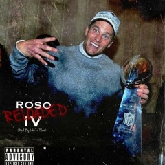 ROSO RELOADED 4 (Prod. By Loko La'Flare)