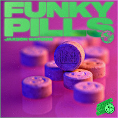 Jaxson Watson - Funky Pills