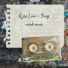 Snap - Rosa Linn (MERAKI Remix)