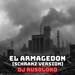 (SCHRANZ) El Armagedon (Schranz Version)