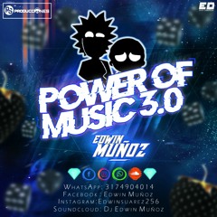 Power Of Music 3.0 - Edwin Muñoz - 2k20
