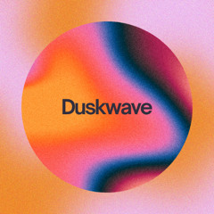 Duskwave
