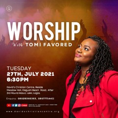 Worship with TOMI FAVORED