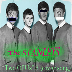 Two Of Us 3 (cover by Ged smith, Ste Power, Tom mcguinness .( Better know as The Stanleys)