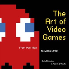 Read EBOOK 📔 The Art of Video Games: From Pac-Man to Mass Effect by  Chris Melissino