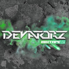DEVATORZ - MIXTAPE #2 - RAW