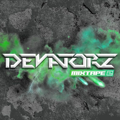 DEVATORZ - MIXTAPE #2 - RAW