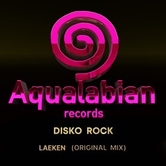 AQL004 Disko Rock - Laeken (Original Mix)