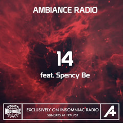 FOR INSOMNIAC RADIO: Ambiance Mix 14