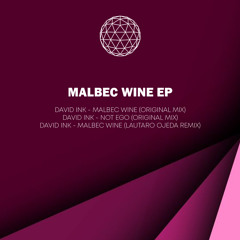 David Ink - Malbec Wine (Lautaro Ojeda Remix) Master Aware