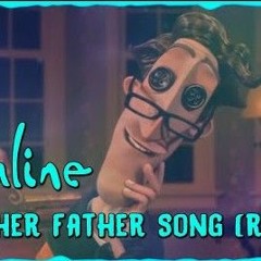 Coraline Other Father Song remix