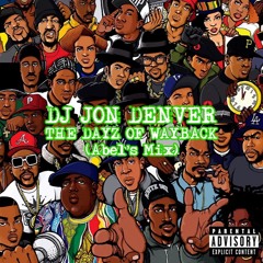 DJ Jon Denver - The Dayz Of Wayback (Abel's Mix)