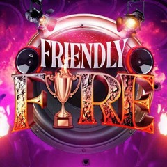Friendly Fire 4 - 18 - 24