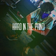 Hard In The Paint!     Prod. EURO