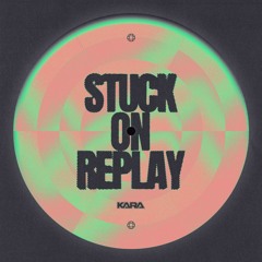 Stuck on Replay