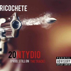 Ricochete - 20ntydio (Hosted by Still On The Track).mp3