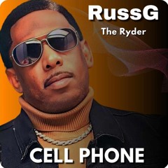 Russ G The Ryder-Cell Phone