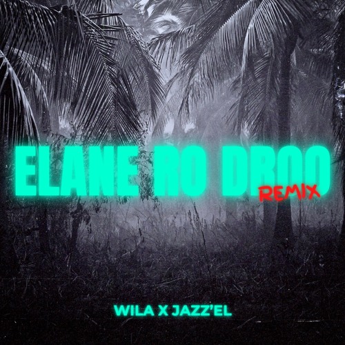Elane Ro Droo rmx Ft. Wila Masha