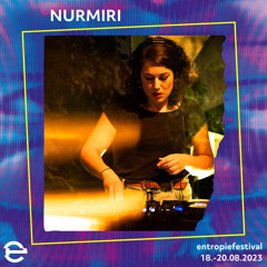 nurmiri @Entropie Festival 2023