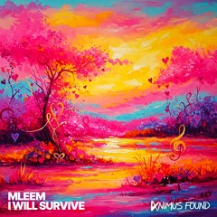 I Will Survive