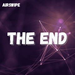 The End [DnB and EDM]