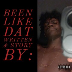 Been Like Dat(prod.SAURON)