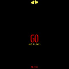 Go (Prod. By Jonny5)