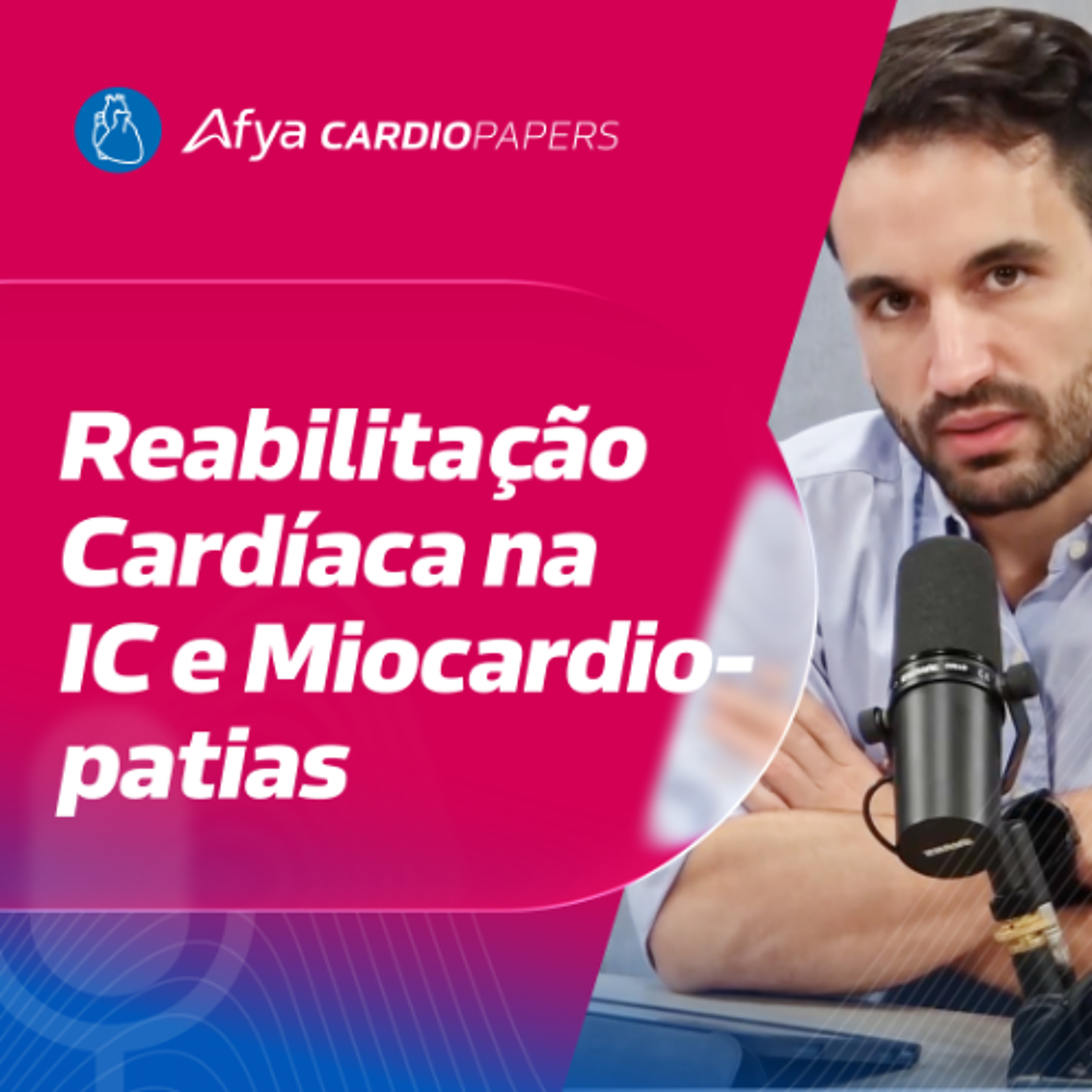 Reabilitação Cardíaca na IC e Miocardiopatias