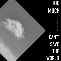 Too Much
