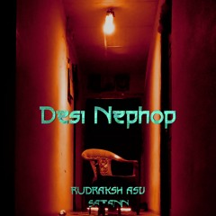 Desi Nephop (ft. Satann)