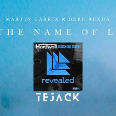 Hardwell - OldSkool Sound Vs In The Name Of Love [Tejack Mashup]