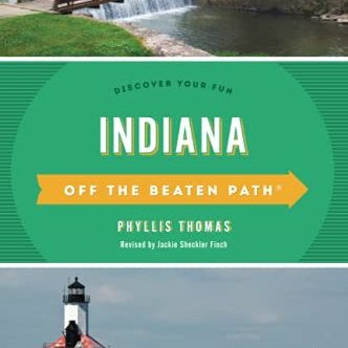 ✔️ Read Indiana Off the Beaten Path® (Off the Beaten Path Series) by  Jackie Sheckler Finch &