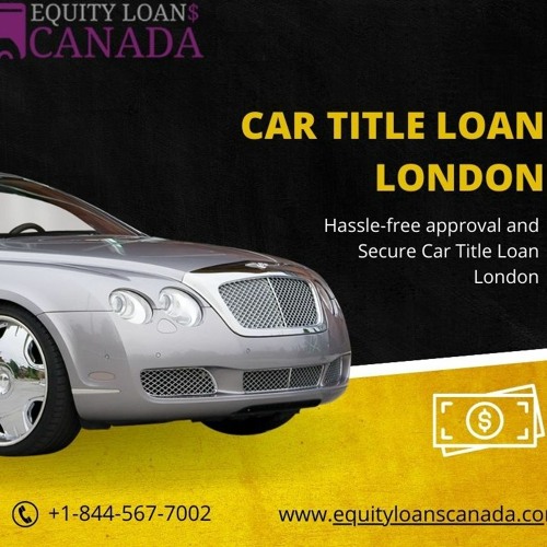Hassle-free approval and Secure Car Title Loan London
