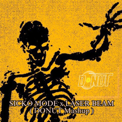 LASER SICK0 ( DONUT Mashup )